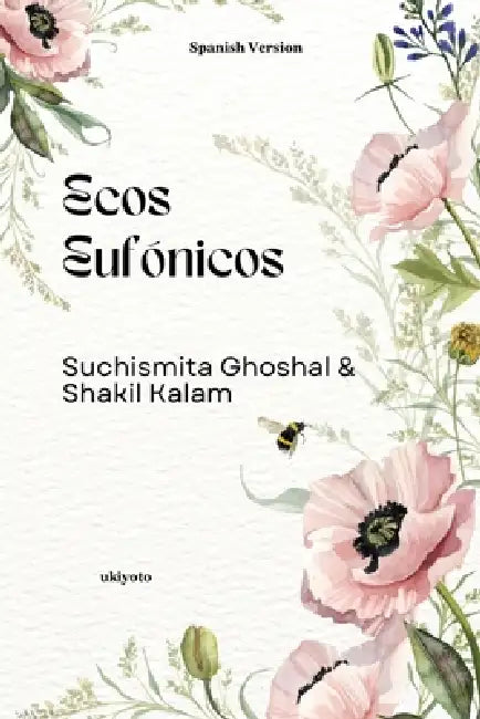Ecos eufónicos by Suchismita Ghoshal, Shakil Kalam