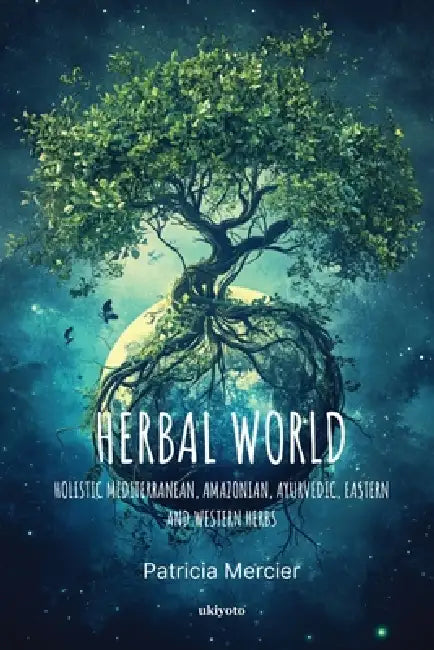Herbal World by Patricia Mercier
