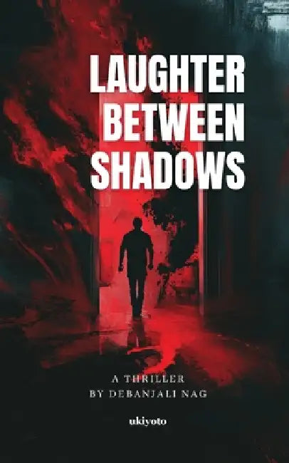 Laughter Between Shadows by Debanjali Nag