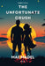 The Unfortunate Crush English Version by Mae Madel