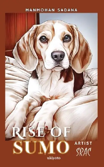Rise of Sumo by Manmohan Sadana