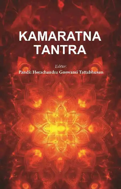 Kamaratna Tantra by Editor: Pandit Hemchandra Goswami Tattabhusan
