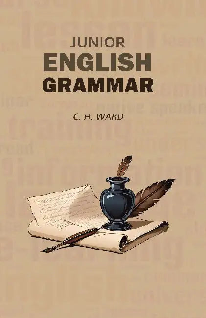 Junior English Grammar by C. H. Ward