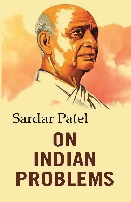 On Indian Problems by Sardar Patel