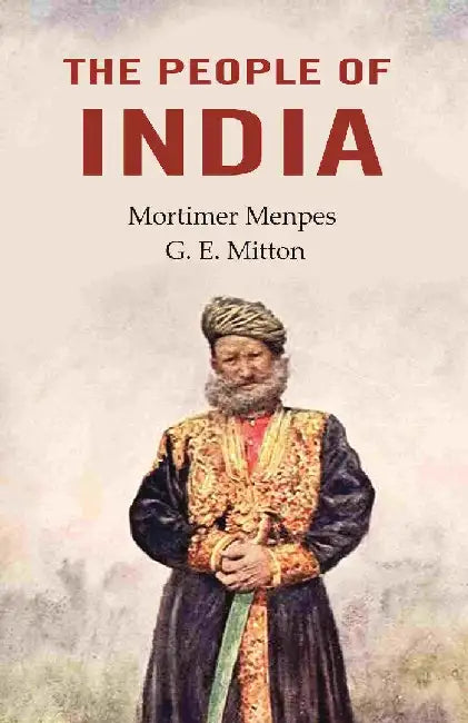 The People of India by Mortimer Menpes and G. E. Mitton