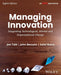 Managing Innovation Integrating Technological Market And Organizational Change by Joe Tidd