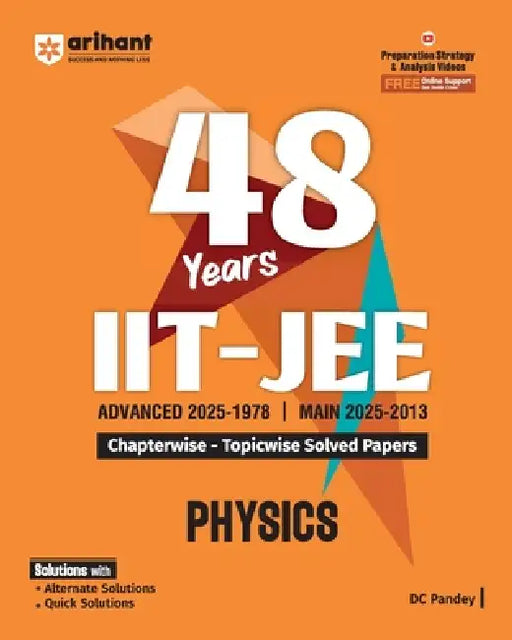 48 Years IIT- JEE Advanced 2025-1978 / Main 2025-2013 Chapterwise- Topicwise Solved Papers Physics by DC Pandey