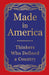 Made in America: Thinkers Who Defined a Country (Deluxe Hardbound Edition) by Various