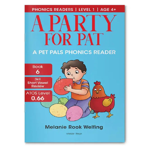 A Party for Pat: A Pet Pals Phonics Readers Level 1 by Melanie Rook Welfing