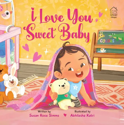 I Love You, Sweet Baby by Susan Rose Simms