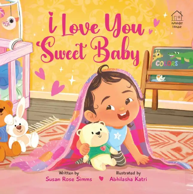 I Love You, Sweet Baby by Susan Rose Simms