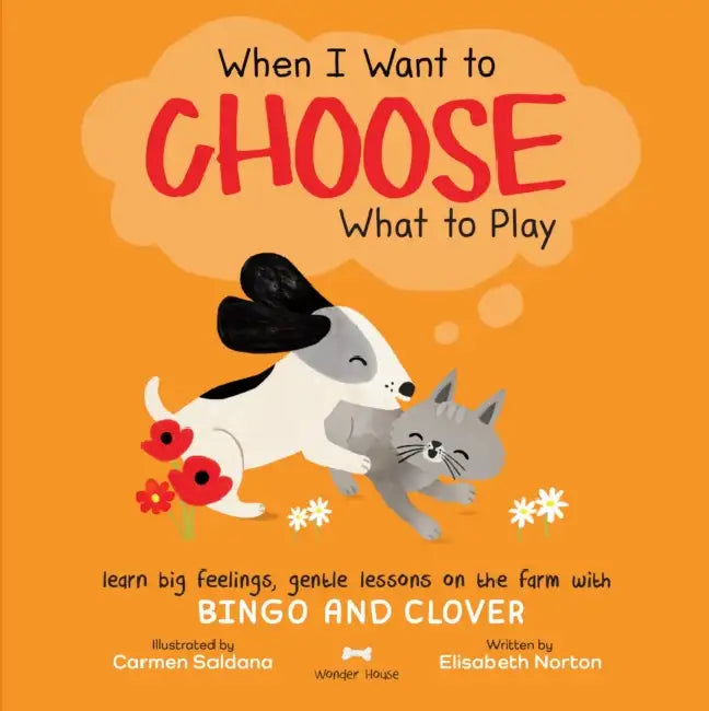 When I Want to Choose What to Play by Elisabeth Norton