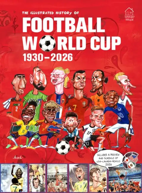 The Illustrated History of Football World Cup 1930: 2026 by German Aczel