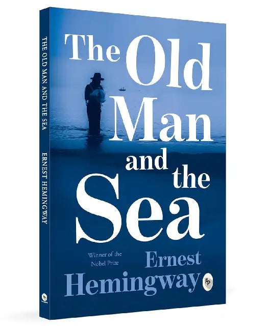 The Old Man And The Sea by Ernest Hemingway