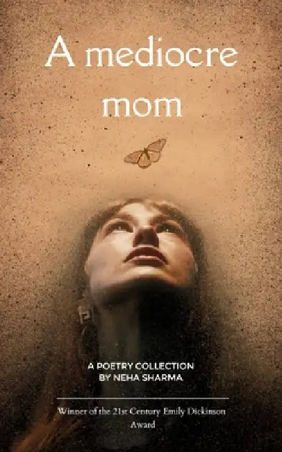 A Mediocre Mom by Neha Sharma