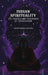 Indian Spirituality: Or, Travels and Teachings of Sivanarayan by Mohini Mohan Chatterji