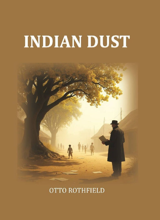 Indian Dust by Otto Rothfield