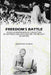 Freedom'S Battle: Being A Comprehensive Collection of Writings and Speeches on The Present Situation by Mahatma Gandhi