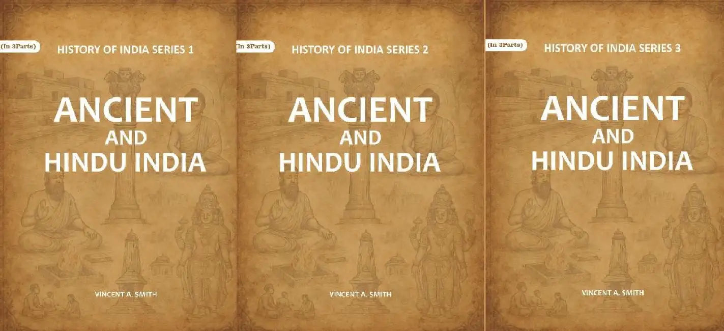 Ancient and Hindu India by Vincent A. Smith