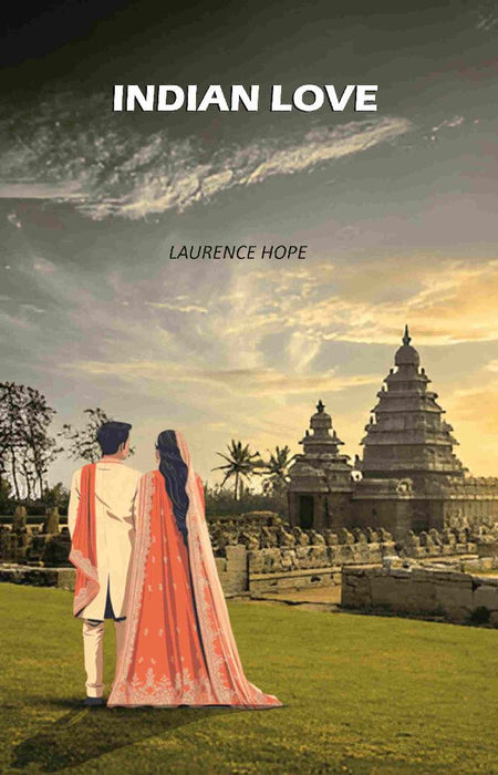 Indian Love by Laurence Hope