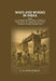 Ways and Works In India: Being An Account of The Public Works In That Country From The Earliest Times Up To The Present Day by G. W. MacGeorge