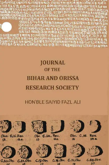 Journal Of The Bihar And Orissa Research Society by Hon'ble Saiyid Fazl Ali