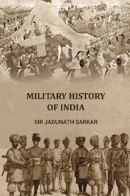 Military History Of India by Sir Jadunath Sarkar