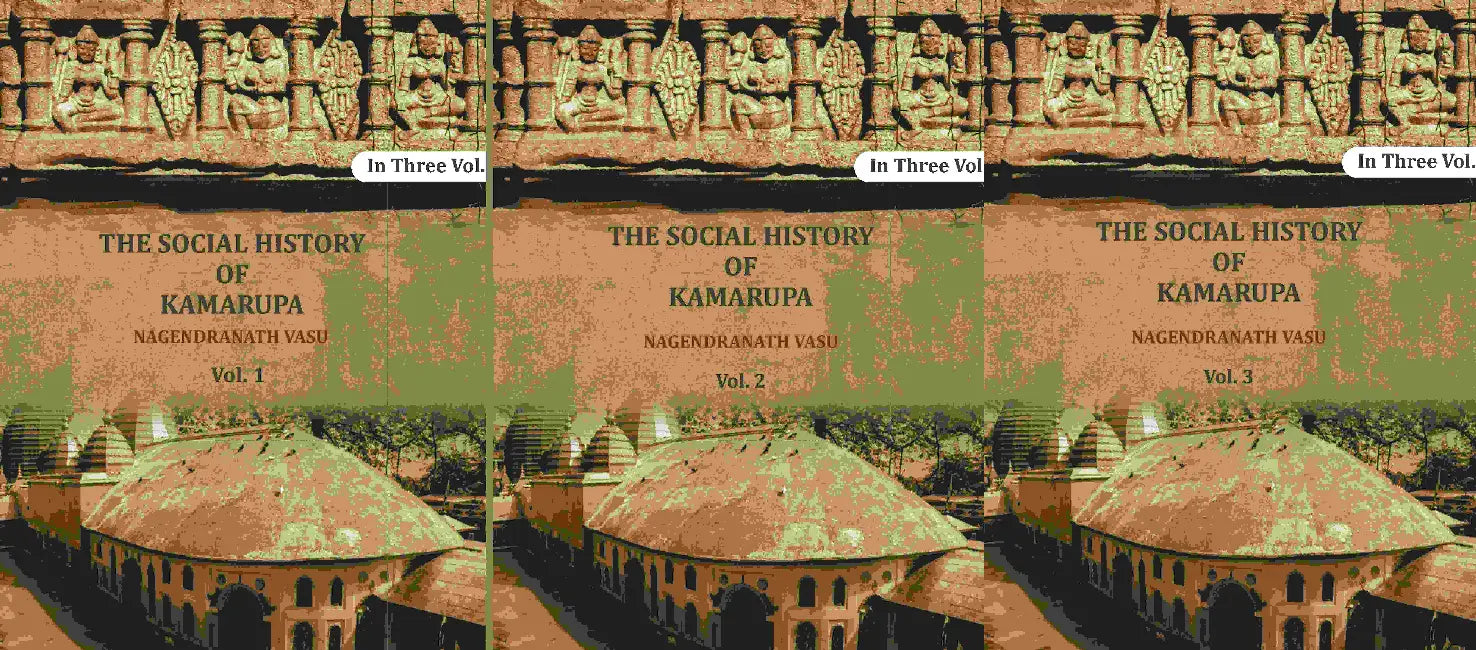 The Social History Of Kamarupa by Nagendranath Vasu