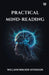 Practical Mind-Reading by William Walker Atkinson