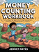 Money Counting Workbook: The fun step-by-step activity book to master counting coins, adding dollars, and making change with confidence (Money skills by Jennet Hayes
