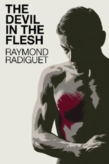 The Devil in the Flesh by Raymond Radiguet
