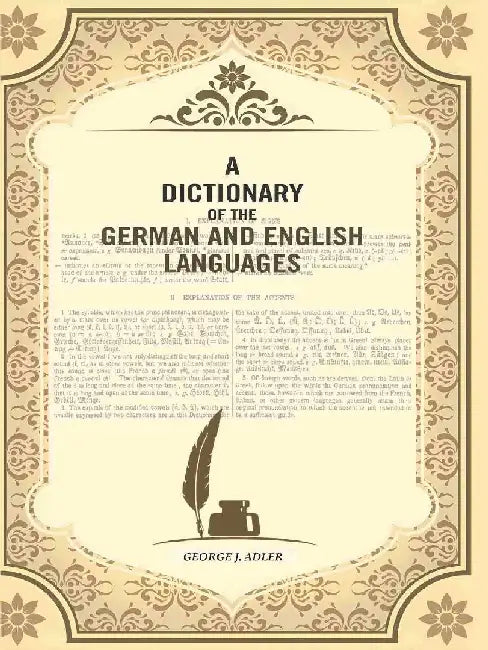 A Dictionary of The German and English Languages by George J. Adler
