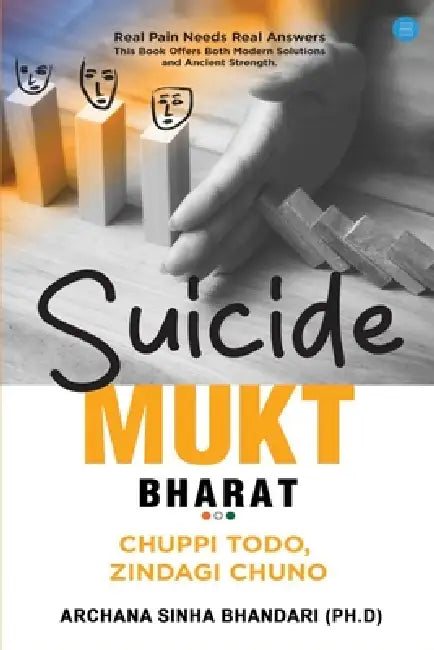 Suicide Mukt Bharat by Archana Sinha Bhandari (Ph D)