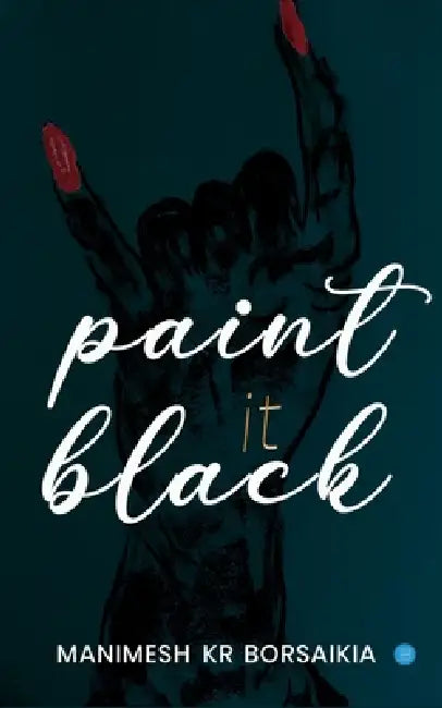 Paint It Black by Manimesh Kr Borsaikia