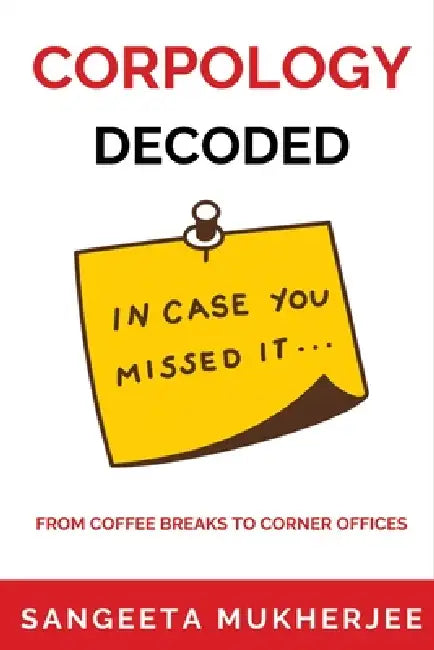 Corpology Decoded by Sangeeta Mukherjee