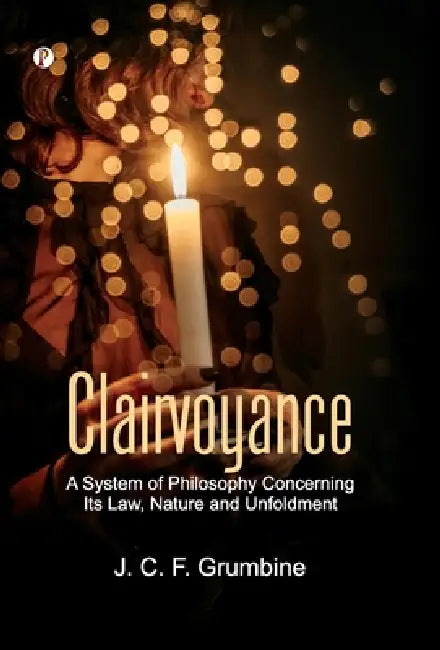 Clairvoyance by J. C. F. Grumbine