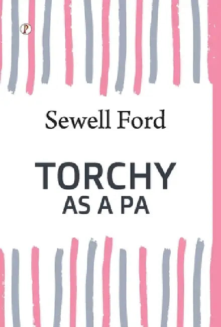 Torchy as a Pa by Sewell Ford