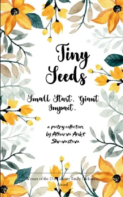 The Tiny Seeds by Atharva Ankit Shrivastava