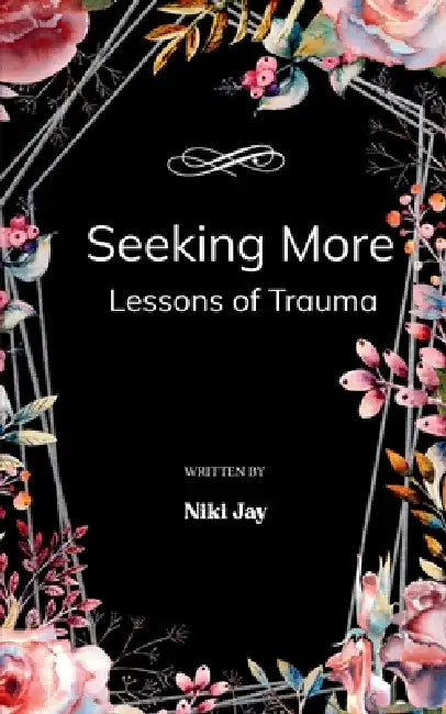 Seeking More by Niki Jay