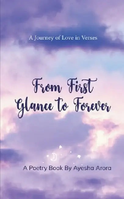 From First Glance to Forever by Ayesha Arora
