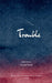 Trouble by Krystal Wood