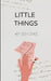 Little things by Siddhi Shinde