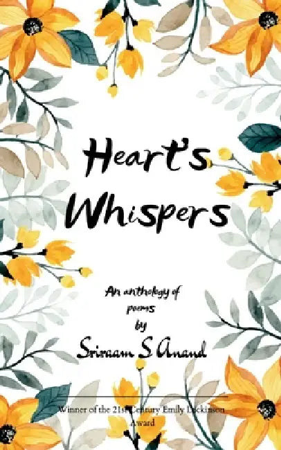 Heart's Whispers by Sriraam S. Anand