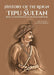 History of The Reign of Tipu Sultan: Being A Continuation of The Neshani Hyduri by Mir Hussein Ali Khan Kirmani