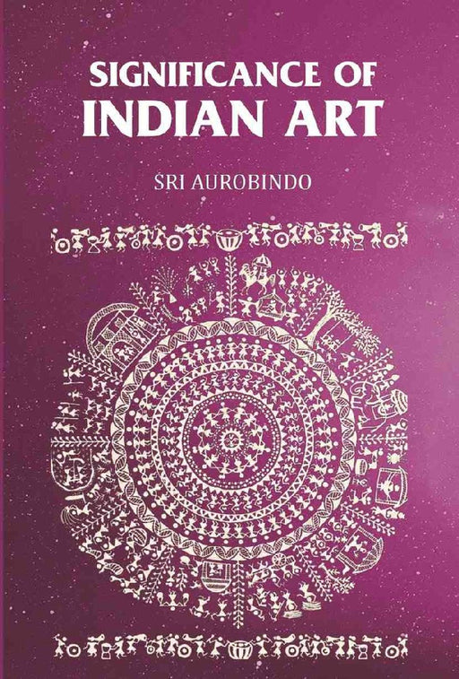Significance of Indian Art by Sri Aurobindo