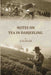 Notes on Tea In Darjeeling {In Undetermined} by Anonymous