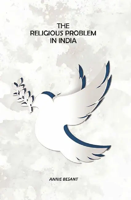 The Religious Problem In India by Annie Besant