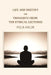 Life and Destiny Or Thoughts From The Ethical Lectures by Felix Adler