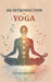 An Introduction To Yoga by Claude Bragdon