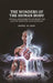 The Wonders of The Human Body Physical Regeneration According The Laws of Chemistry and Physiology by George W. Carey